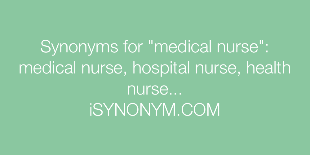 Synonyms medical nurse