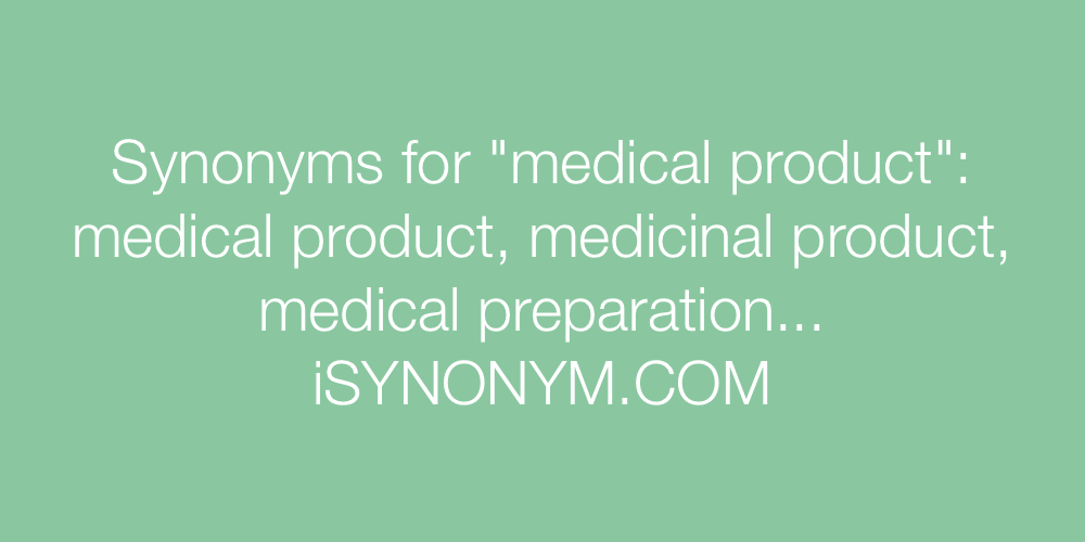 Synonyms medical product