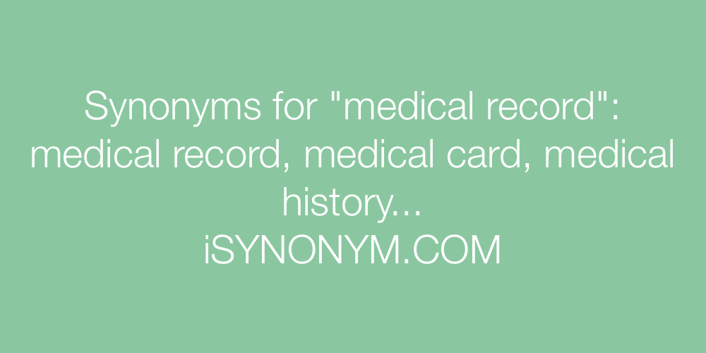Synonyms medical record
