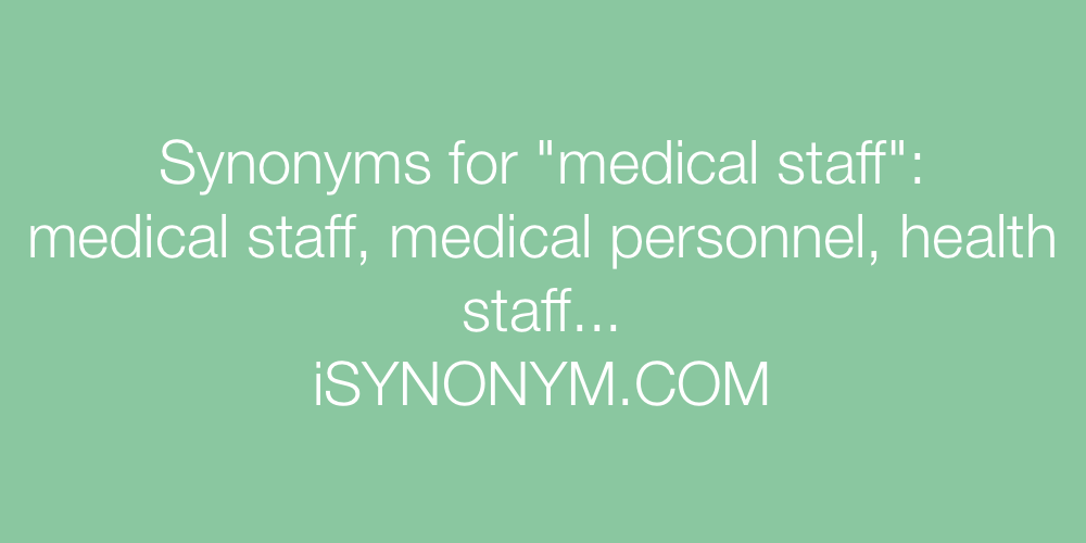 Synonyms medical staff