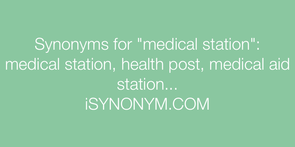 Synonyms medical station