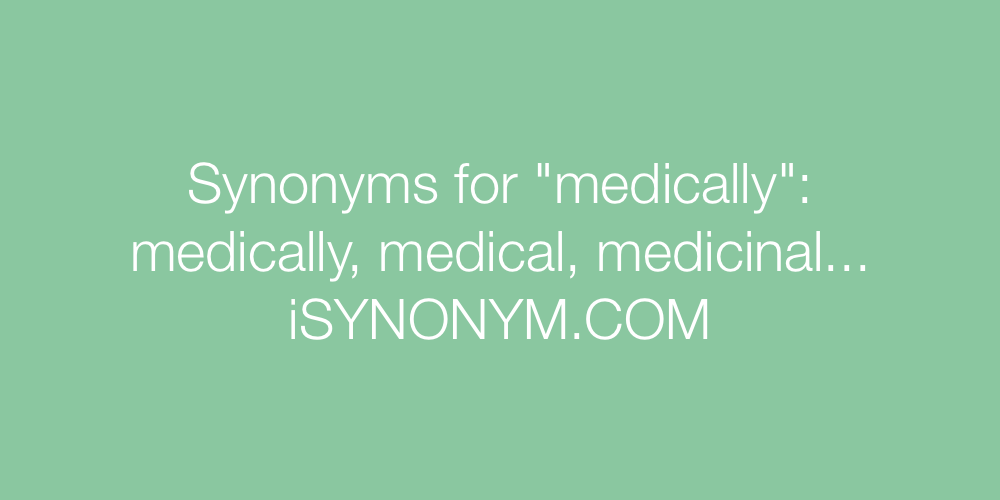 Synonyms medically