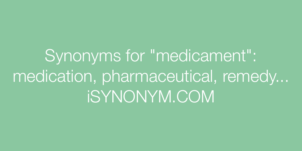 Synonyms medicament