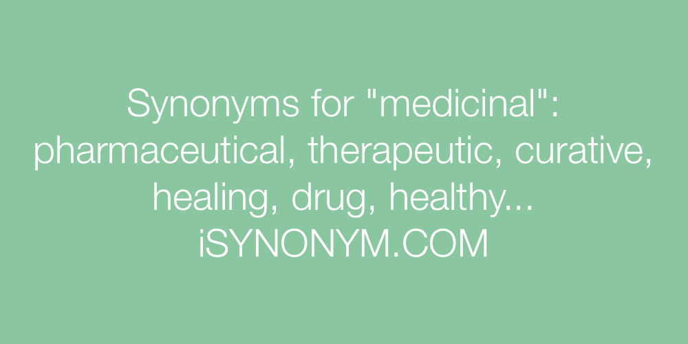Synonyms medicinal