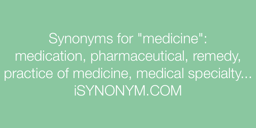 Synonyms medicine