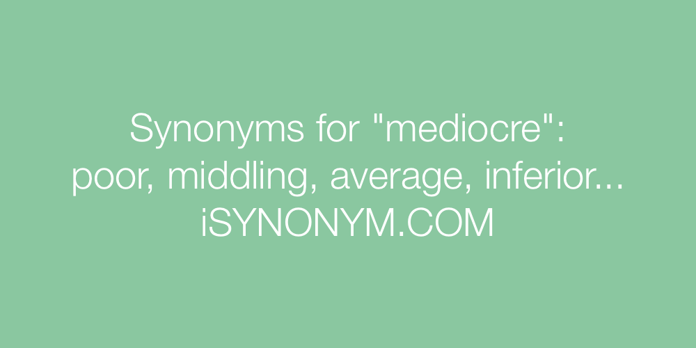 Synonyms mediocre