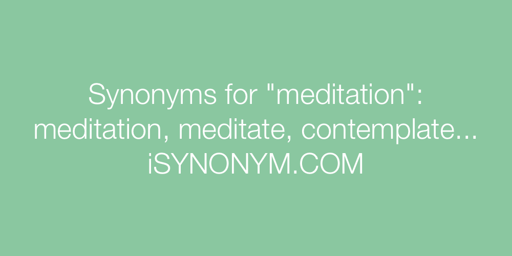 Synonyms meditation