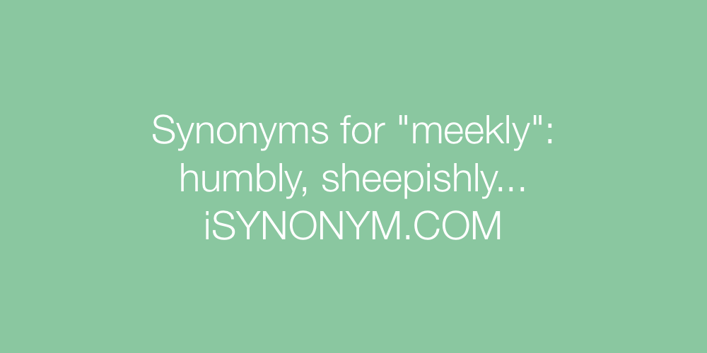 Synonyms meekly