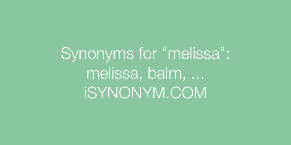 Synonyms melissa