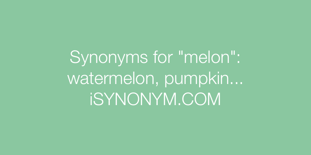 Synonyms melon