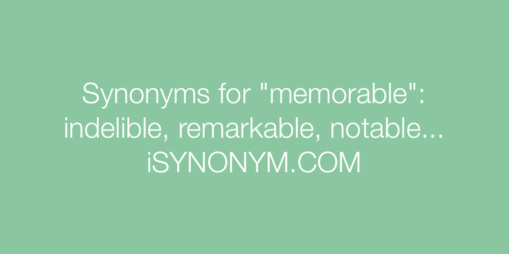 Synonyms memorable