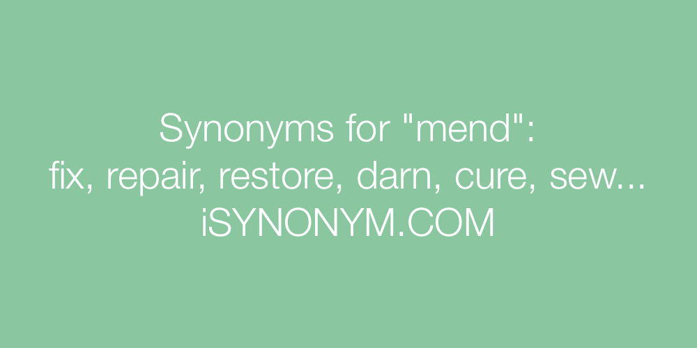Synonyms mend