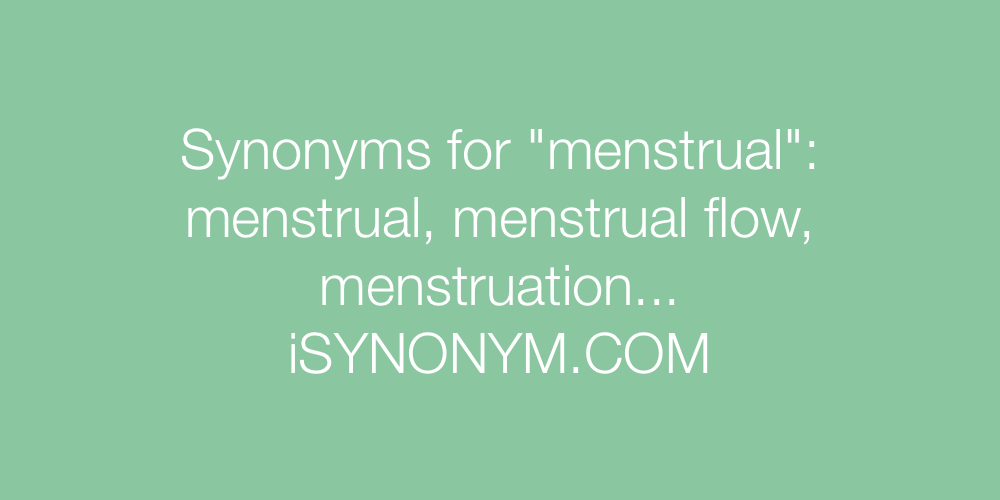 Synonyms menstrual