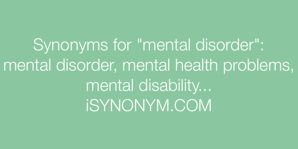 Synonyms mental disorder