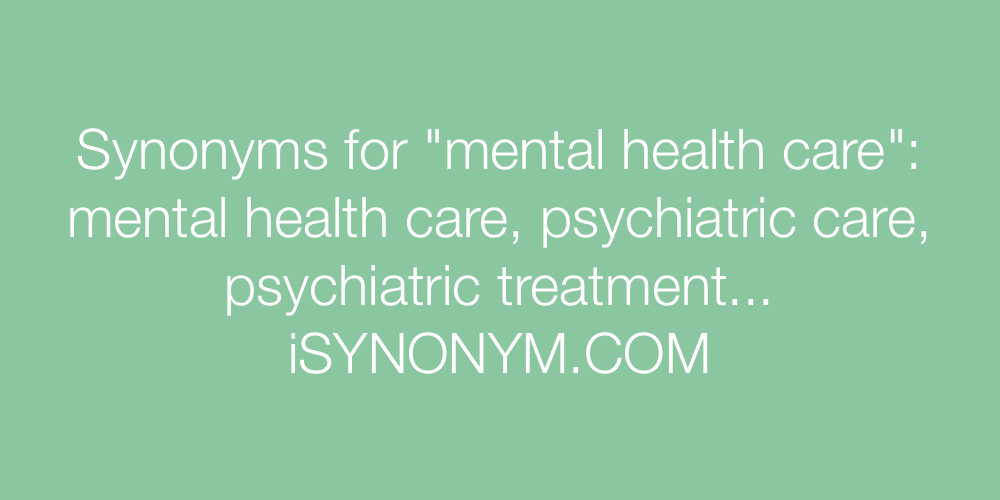 Synonyms mental health care