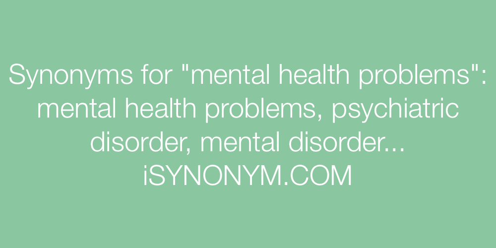 Synonyms mental health problems