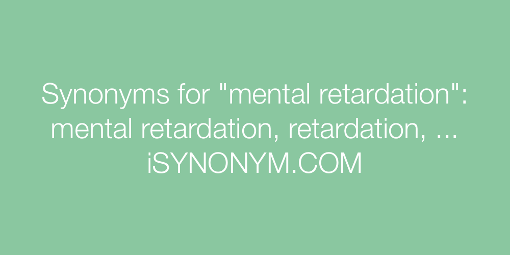 Synonyms mental retardation