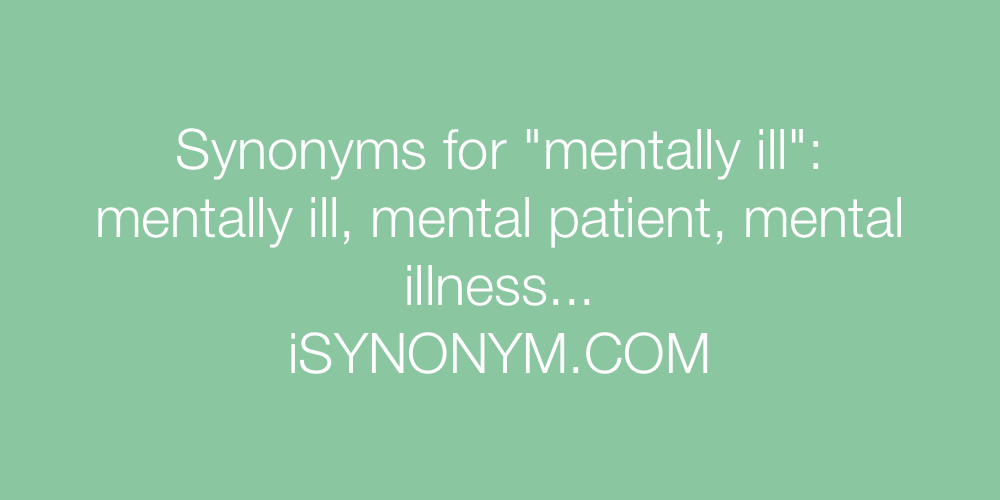 Synonyms mentally ill