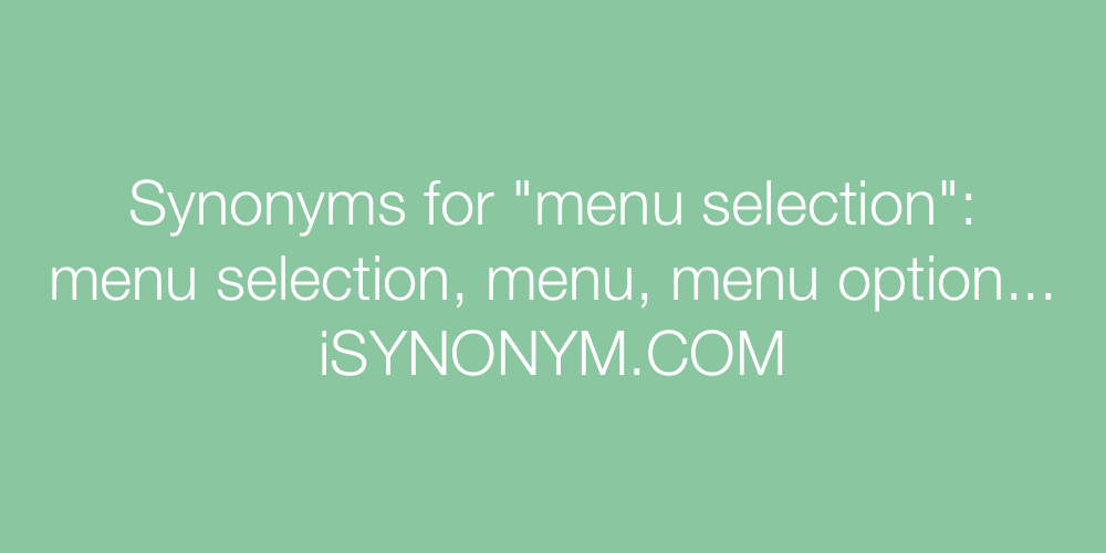 Synonyms menu selection
