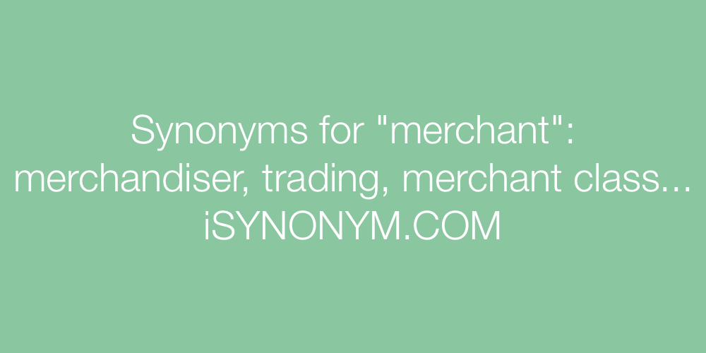 Synonyms merchant