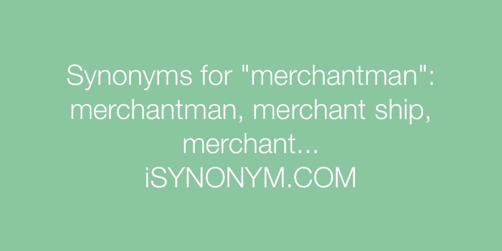 Synonyms merchantman