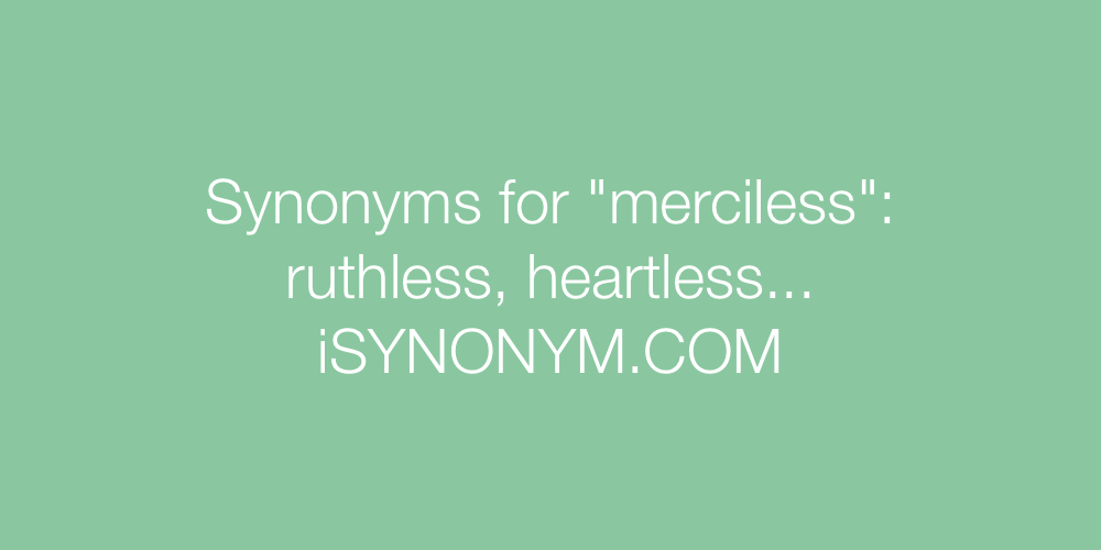 Synonyms merciless