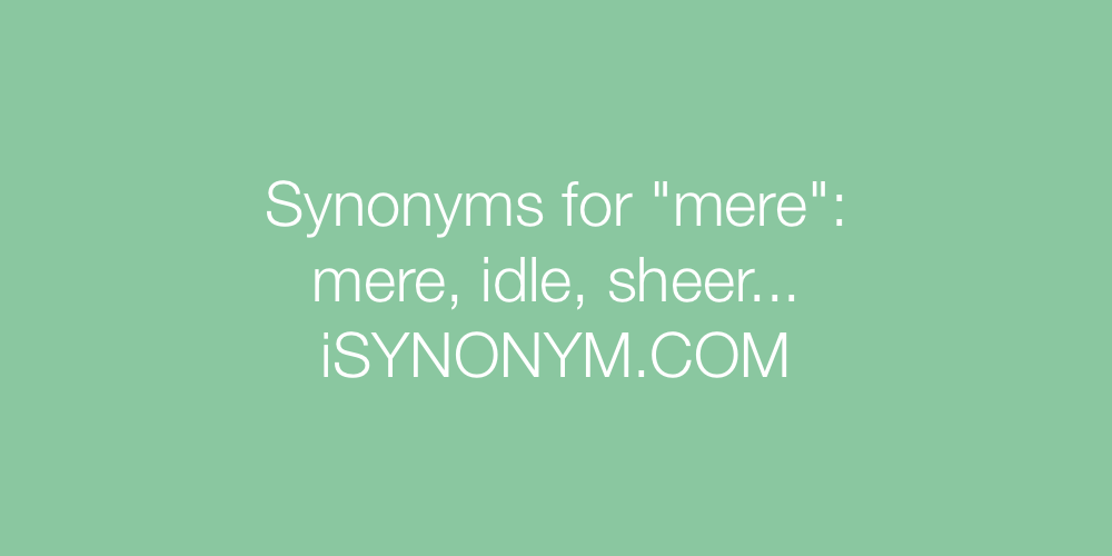 Synonyms mere