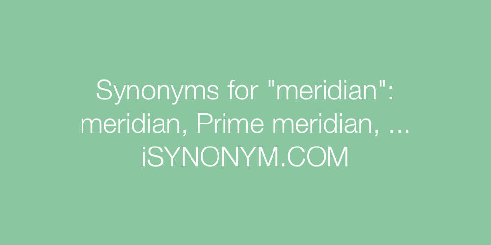 Synonyms meridian