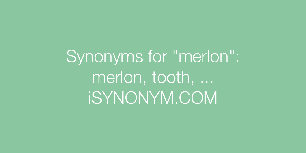 Synonyms merlon