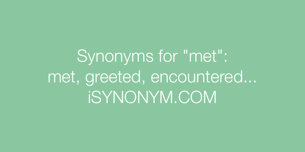 Synonyms met