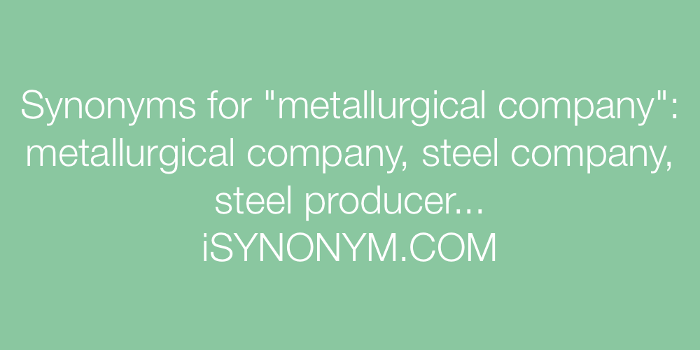 Synonyms metallurgical company
