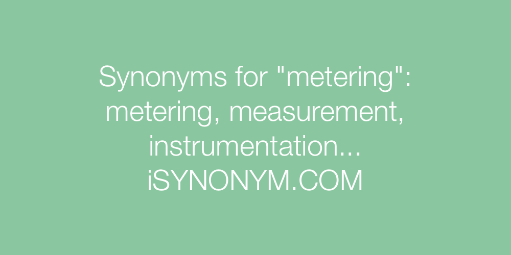 Synonyms metering