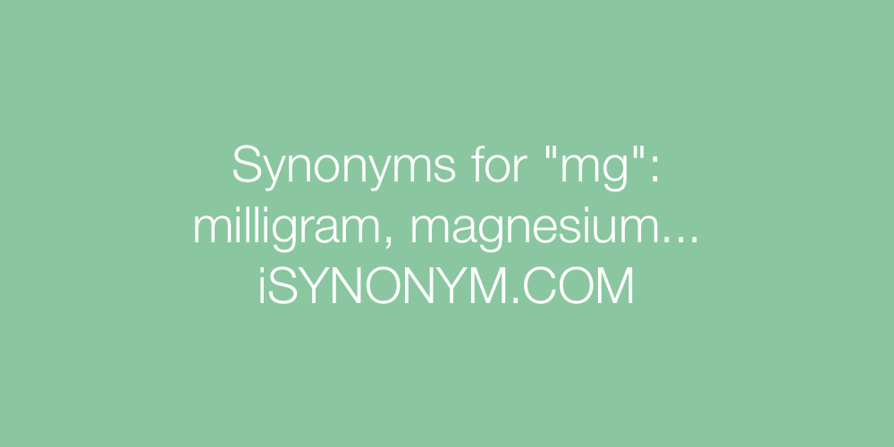 Synonyms mg