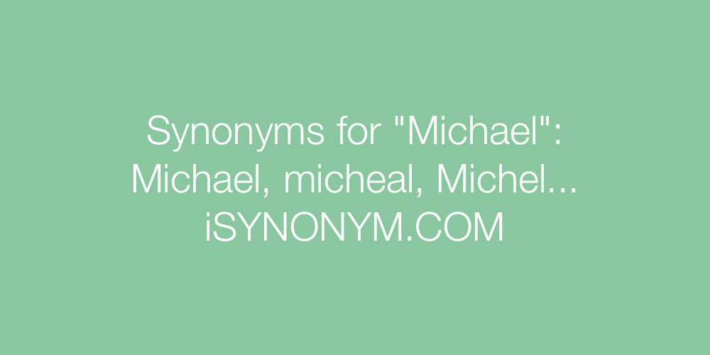 Synonyms Michael