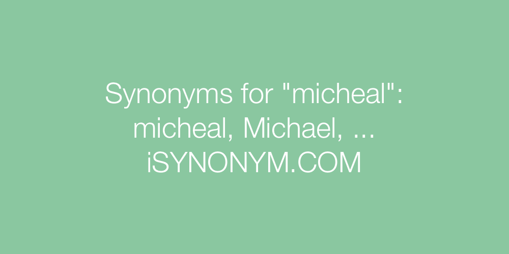 Synonyms micheal