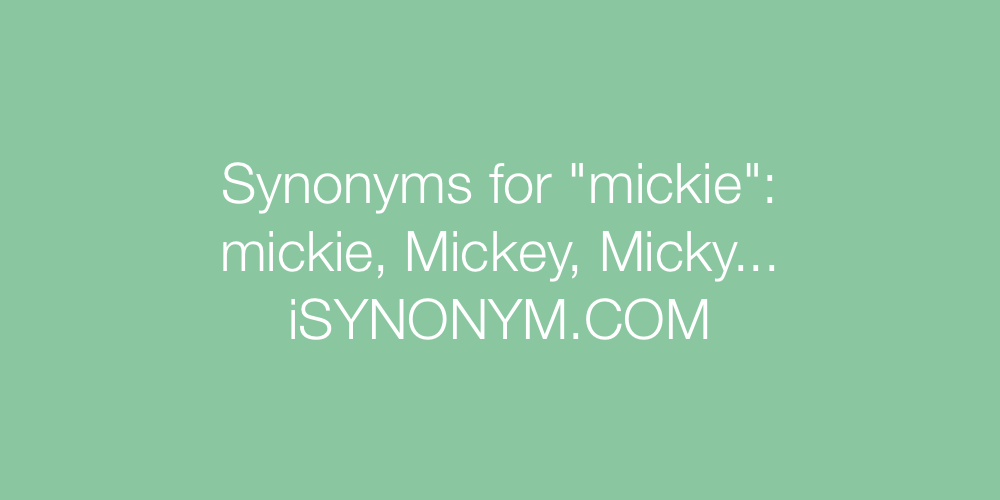 Synonyms mickie