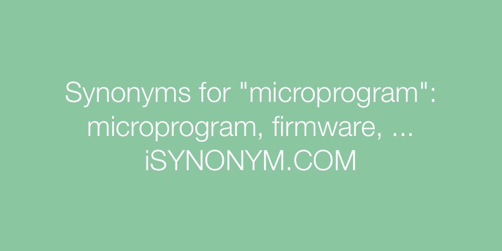 Synonyms microprogram