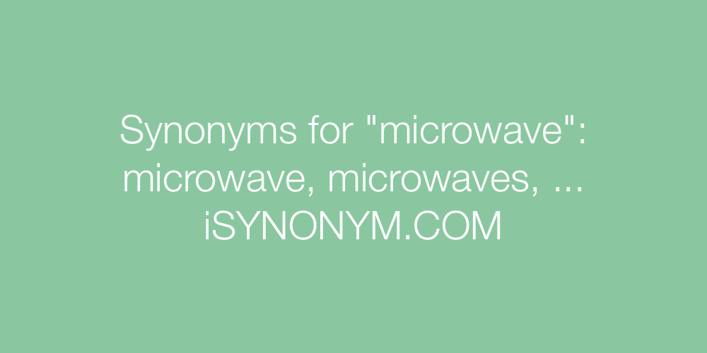 Synonyms microwave