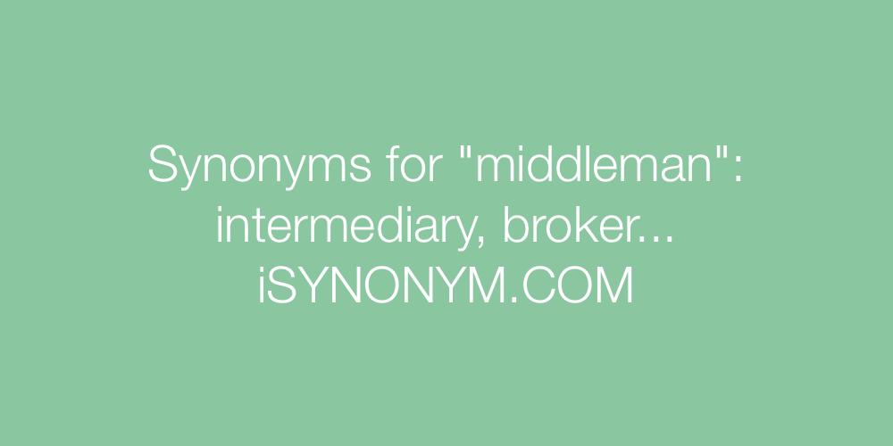 Synonyms middleman