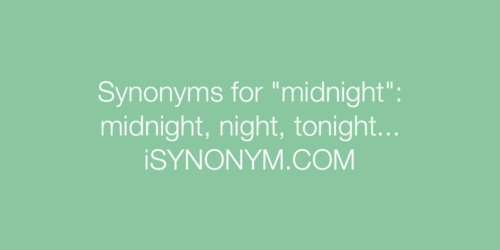 Synonyms midnight