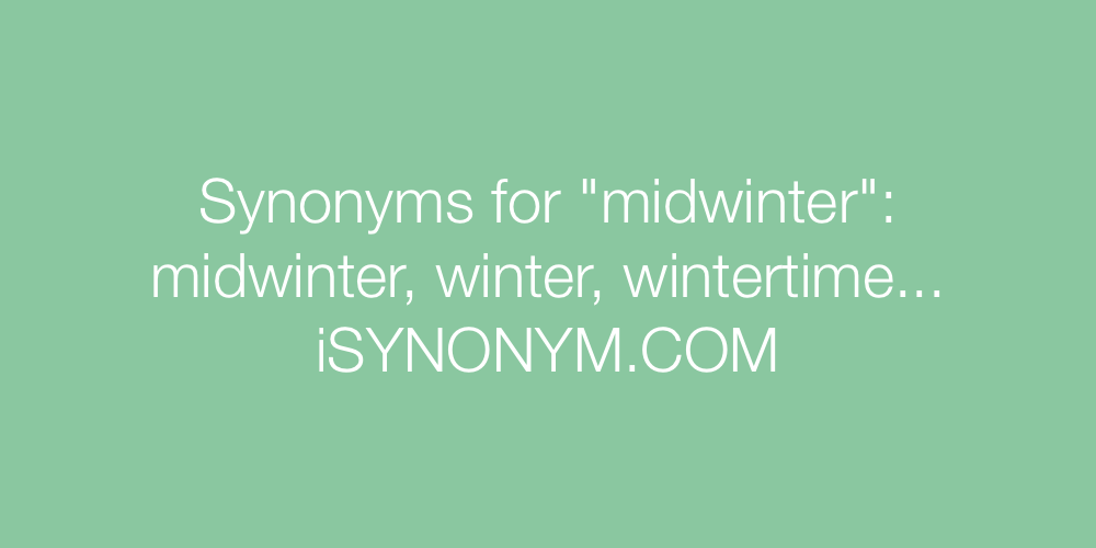 Synonyms midwinter