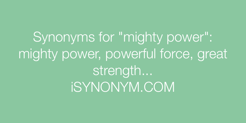 Synonyms mighty power