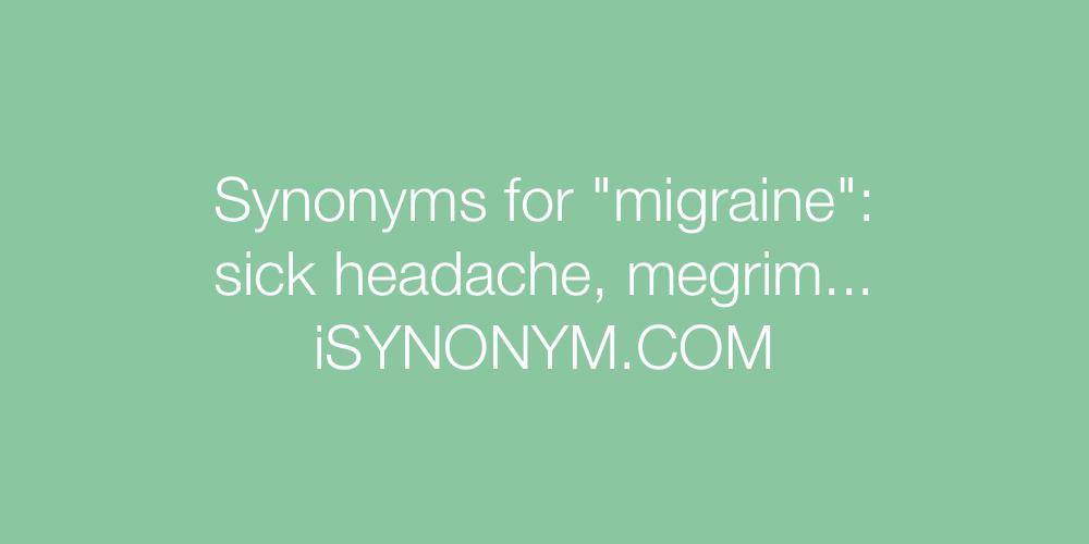 Synonyms migraine