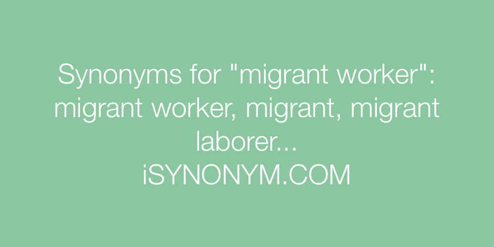 Synonyms migrant worker