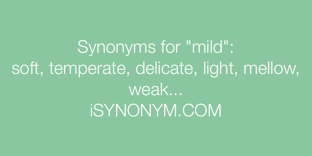 Synonyms mild