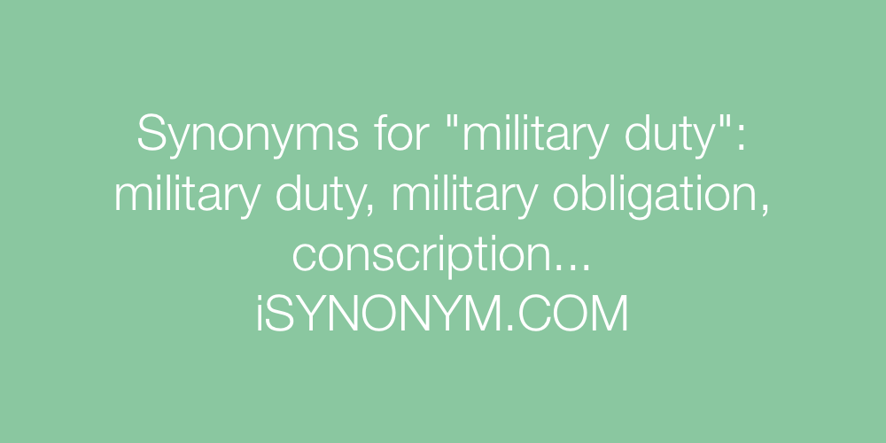 Synonyms military duty
