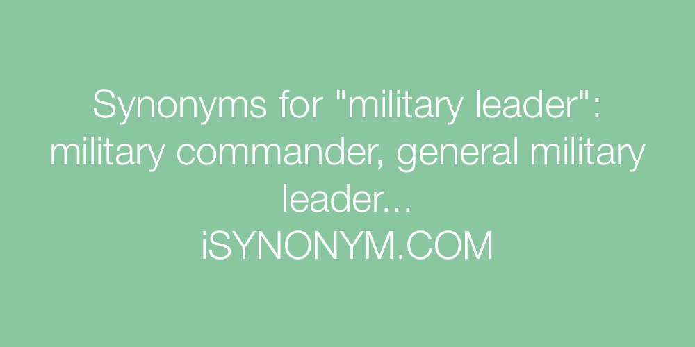 Synonyms military leader