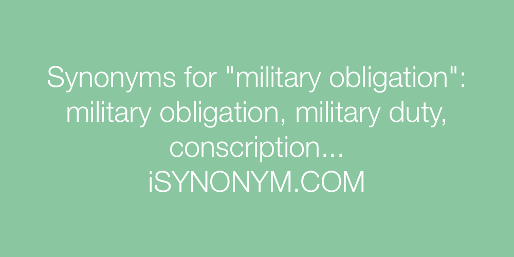 Synonyms military obligation