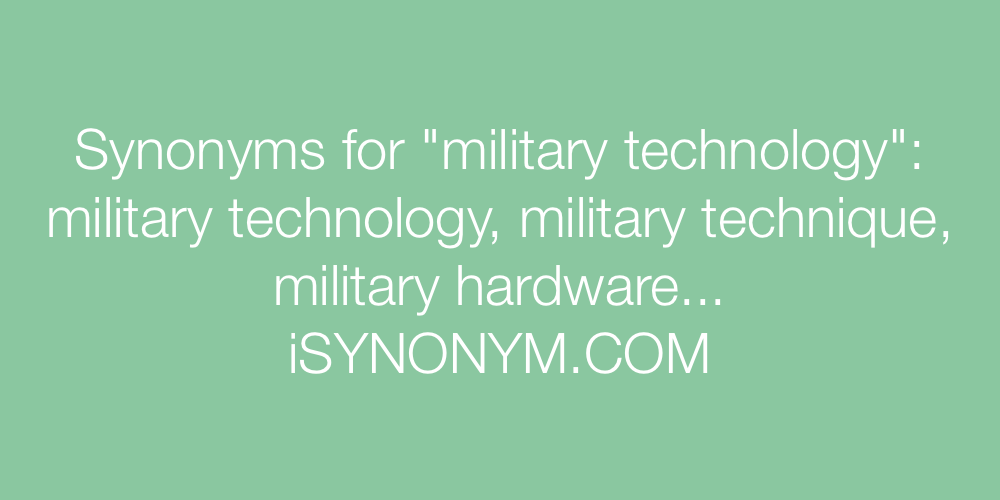 Synonyms military technology