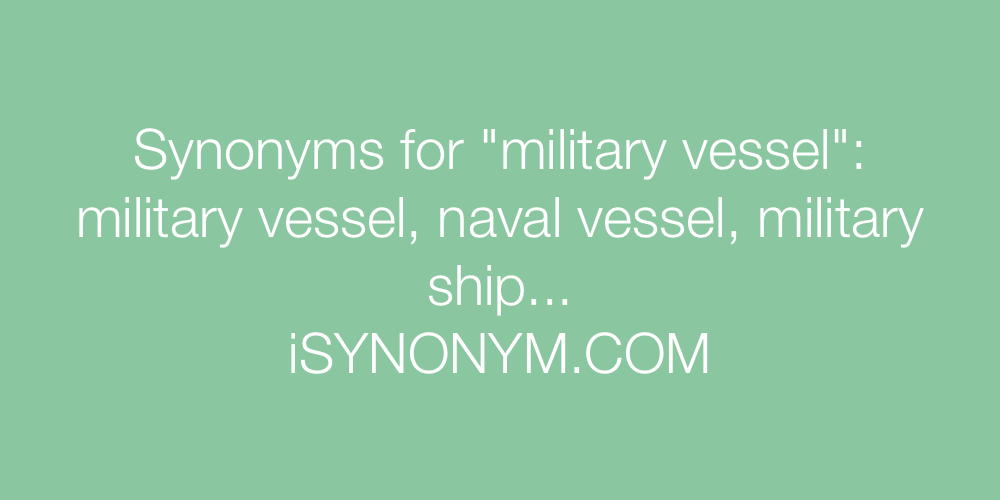 Synonyms military vessel